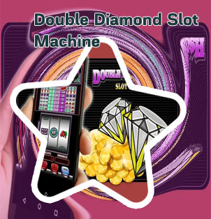 Double diamond slot machine