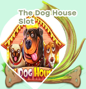 The dog house slot